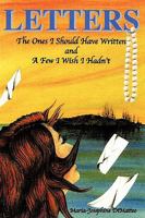 Letters: The Ones I Should Have Written and a Few I Wish I Hadn't 1438999666 Book Cover