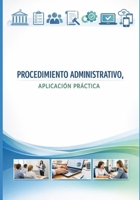 Manual del procedimiento administrativo: Aplicación práctica (Spanish Edition) B0GK74WCN8 Book Cover