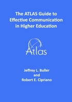The ATLAS Guide to Effective Communication in Higher Education B08W3K8SCM Book Cover