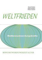 WELTFRIEDEN: BEWUSSTWERDUNGSZEITALTER 3839184762 Book Cover