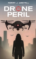 Drone Peril B0HGSJ9RXT Book Cover