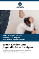 Wenn Kinder und Jugendliche schweigen (German Edition) 6209732267 Book Cover
