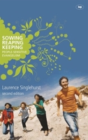 Sowing, Reaping, Keeping: People-Sensitive Evangelism 1844741389 Book Cover
