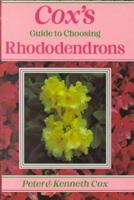 Cox's Guide to Choosing Rhododendrons 0881923230 Book Cover