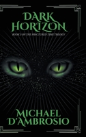 Dark Horizon: Book 3 of the Fractured Time Trilogy 1964982243 Book Cover