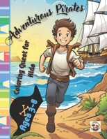 Adventurous Pirates: Coloring Quest for Kids B0CPTZ8LMM Book Cover