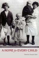 A Home for Every Child: The Washington Children's Home Society in the Progressive Era 0295990643 Book Cover