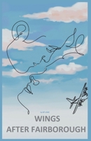 Wings after Fairborough (It Happened in 1986...) B0FBRC1PGV Book Cover
