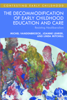 The Decommodification of Early Childhood Education and Care 1032110309 Book Cover