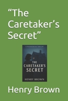 "The Caretaker's Secret" B0FG39H2CV Book Cover