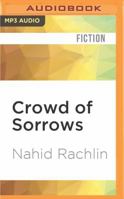 Crowd of Sorrows 1531871089 Book Cover