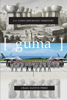 From Unincorporated Territory [Guma'] 1890650919 Book Cover