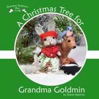 A Christmas Tree for Grandma Goldmin (Grandma Goldmin Books) 1965682030 Book Cover