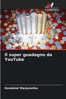 Il super guadagno da YouTube B0CH26RV1G Book Cover