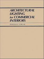 Architectural Lighting for Commercial Interiors 0471011681 Book Cover