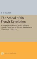 School of the French Revolution 0691617961 Book Cover