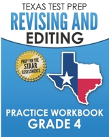 TEXAS TEST PREP Revising and Editing Practice Workbook Grade 4: Practice and Preparation for the STAAR Writing Test 1725559641 Book Cover