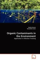 Organic Contaminants in the Environment: Application in Pollution Tracking 3639368401 Book Cover