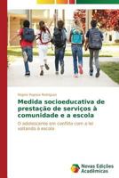 Medida socioeducativa de prestação de serviços à comunidade e a escola 3639686128 Book Cover