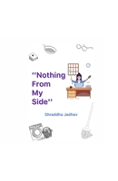 Nothing From My Side B0FPXVS8B2 Book Cover