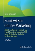 Praxiswissen Online-Marketing: Affiliate-, Influencer-, Content- Und E-Mail-Marketing, Google Ads, Seo, Social Media, Online- Inklusive Facebook-Werbung 3658251344 Book Cover