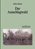 Der Ausschlagwald 1022451782 Book Cover