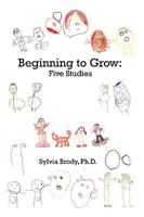 Beginning to Grow: Five Studies 0615305814 Book Cover