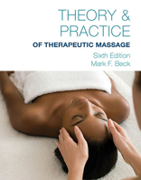 Theory & Practice of Therapeutic Massage 128518758X Book Cover