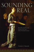 Sounding Real: Musicality and American Fiction at the Turn of the Twentieth Century 0817317988 Book Cover