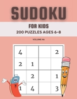 Sudoku For Kids 200 Puzzles Ages 6-8 Volume 46: 4x4 Puzzles & Solutions B091F5Q9PK Book Cover