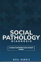 A critique of contemporary social pathology diagnosis 180524177X Book Cover