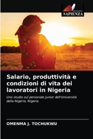 Salario, produttività e condizioni di vita dei lavoratori in Nigeria: Uno studio sul personale junior dell'Università della Nigeria, Nigeria 6203612154 Book Cover