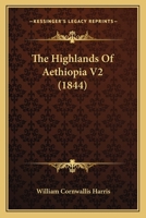 The Highlands Of Aethiopia V2 1120888913 Book Cover