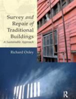 Survey and Repair of Traditional Buildings: A Sustainable Approach 1873394500 Book Cover