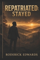 Repatriated: Stayed B0H5RC5YVL Book Cover