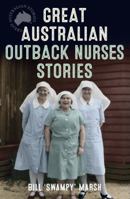 Great Australian Outback Nurses Stories 0733333168 Book Cover
