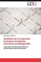 Análisis de la marcha humana mediante electroencefalografía 3848452235 Book Cover