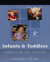 Infants and Toddlers: Curriculum and Teaching 1418016624 Book Cover