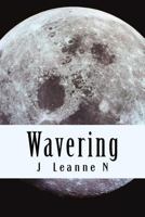 Wavering 1543178138 Book Cover