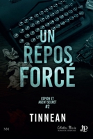 Un repos forcé (French Edition) 2384407015 Book Cover