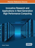 Innovative Research and Applications in Next-Generation High Performance Computing 1522502874 Book Cover