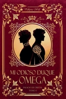 Mi odioso Duque Omega (Palacio de Cristal) (Spanish Edition) B0H383TSBL Book Cover