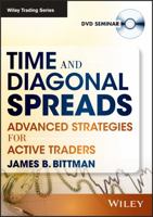 Time & Diagonal Spreads: Advanced Strategies for Active Traders 1592803830 Book Cover