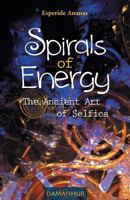 Spirals of Energy, the Ancient Art of Selfica 8890863730 Book Cover