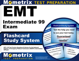 EMT Intermediate 99 Exam Flashcard Study System: EMT-I 99 Test Practice Questions and Review for the National Registry of Emergency Medical Technicians (Nremt) Intermediate 99 Exam 1609716744 Book Cover