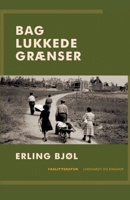 Bag lukkede grænser 8726284464 Book Cover