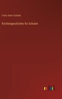 Kirchengeschichte Fur Schulen 3846032301 Book Cover