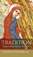 Tradition: Understanding Christian Tradition 0198830300 Book Cover