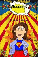 Shazamie 1387369970 Book Cover