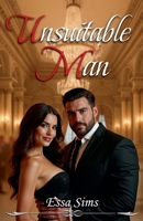 Unsuitable Man B0FHPZ53H4 Book Cover